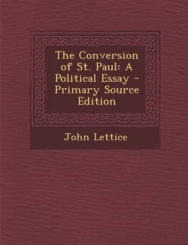 Conversion of St. Paul: A Political Essay(English)