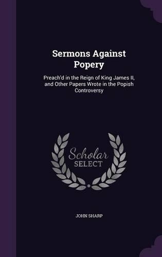 Sermons Against Popery