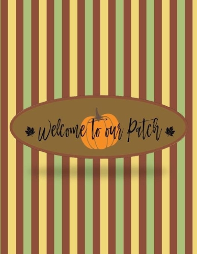 Welcome To Our Patch