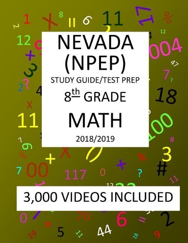 8th Grade NEVADA NPEP, 2019 MATH, Test Prep