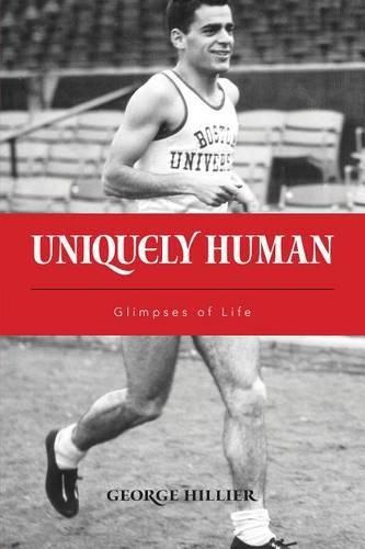 Uniquely Human: Glimpses of Life