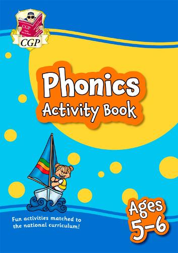 Phonics Activity Book for Ages 5-6 (Year 1): (CGP KS1 Activity Books and Cards)