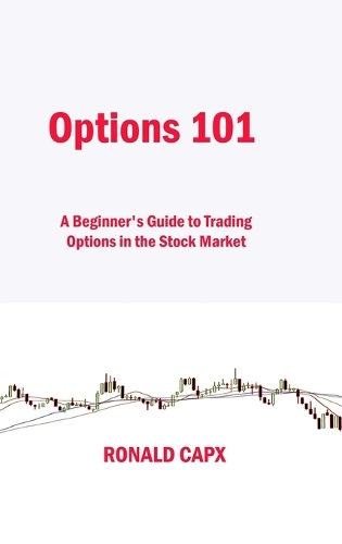 Options 101: A Beginner's Guide to Trading Options in the Stock Market