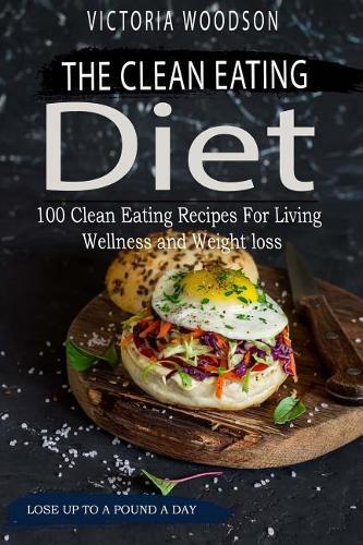 The Clean Eating Diet