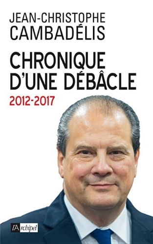 Chronique D'Une Debacle