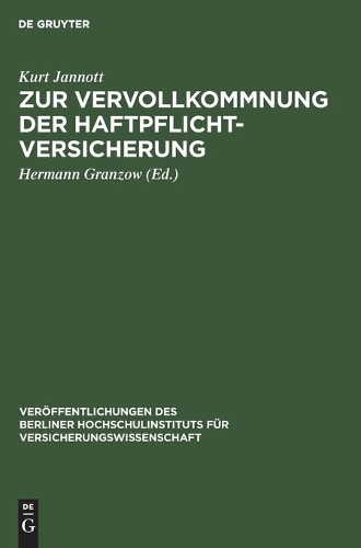 Zur Vervollkommnung der Haftpflichtversicherung