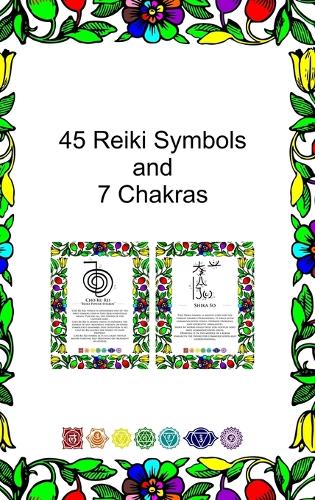 45 Reiki Symbols and 7 Chakras