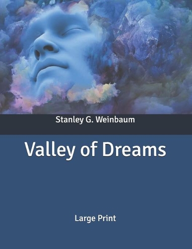 Valley of Dreams: Large Print