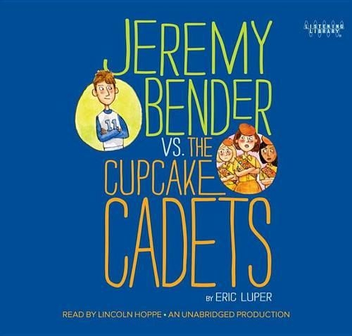 Jeremy Bender vs. the Cupcake Cadets