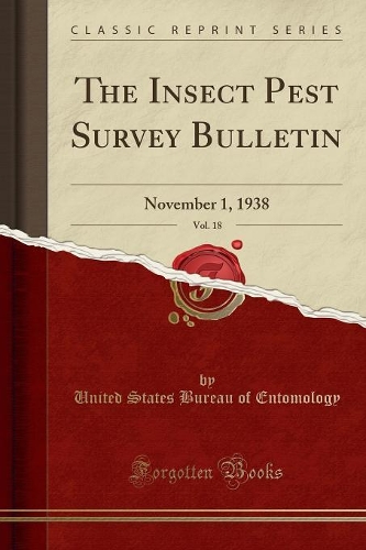 The Insect Pest Survey Bulletin, Vol. 18