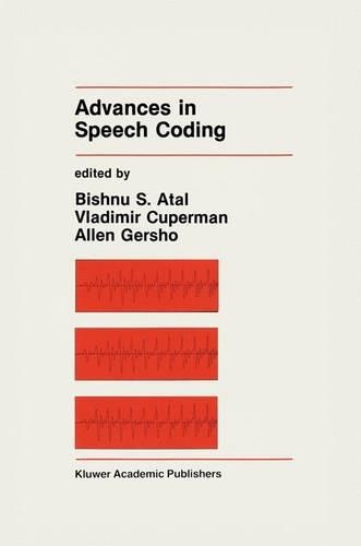 Advances in Speech Coding: (114 The Springer International Series in Engineering and Computer Science)