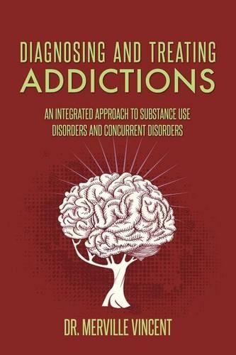Diagnosing and Treating Addictions