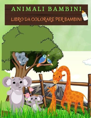ANIMALI BAMBINI Libro da colorare per bambini