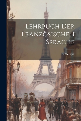 Lehrbuch der Französischen Sprache