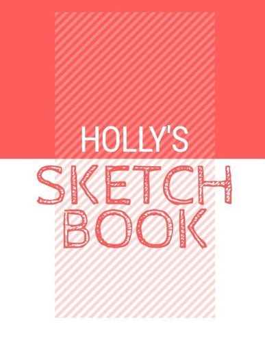 Holly's Sketchbook: Personalized red sketchbook with name: 120 Pages