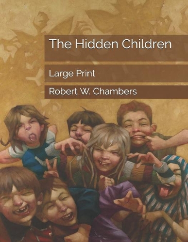 The Hidden Children: Large Print