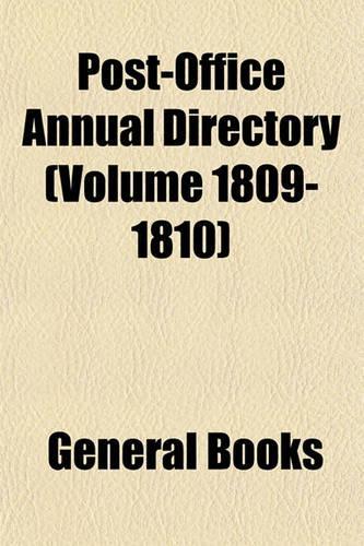 Post-Office Annual Directory (Volume 1809-1810)