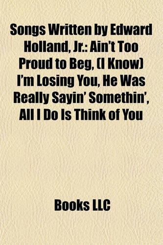 Songs Written by Edward Holland, Jr. (Music Guide)