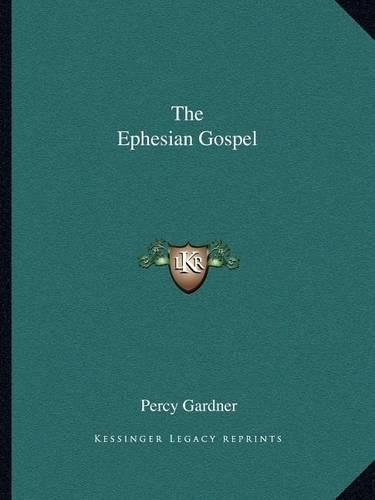 The Ephesian Gospel