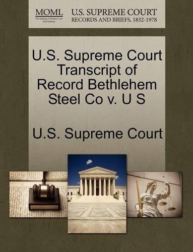 U.S. Supreme Court Transcript of Record Bethlehem Steel Co V. U S