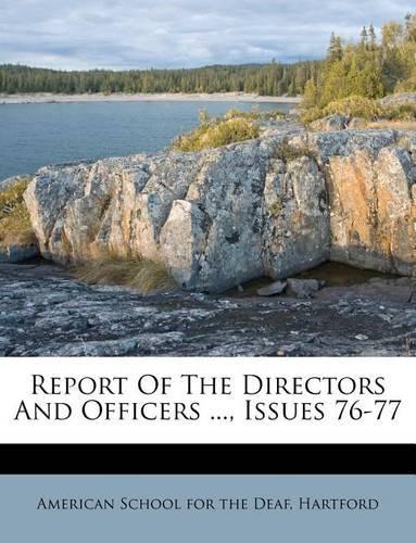 Report of the Directors and Officers ..., Issues 76-77
