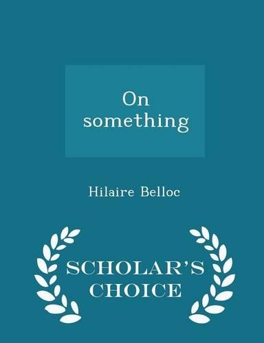 On Something - Scholar's Choice Edition