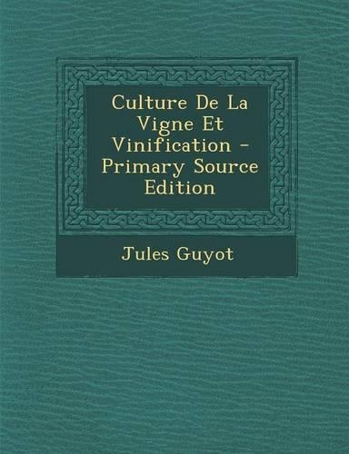 Culture de la Vigne Et Vinification