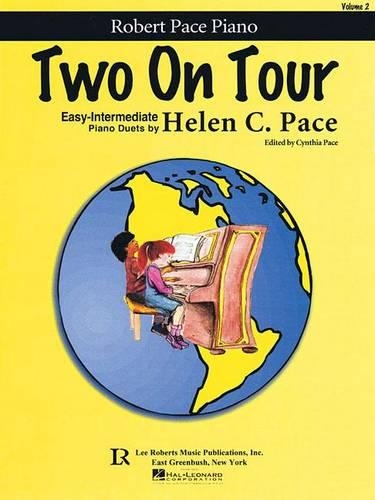 Two on Tour: Easy-Intermediate Piano Duets(Robert Pace Recital Series)
