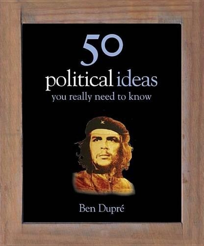 50 Political Ideas You Really Need to Know
