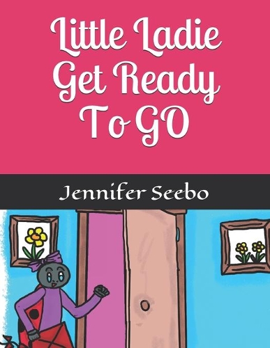 Little Ladie Get Ready To GO