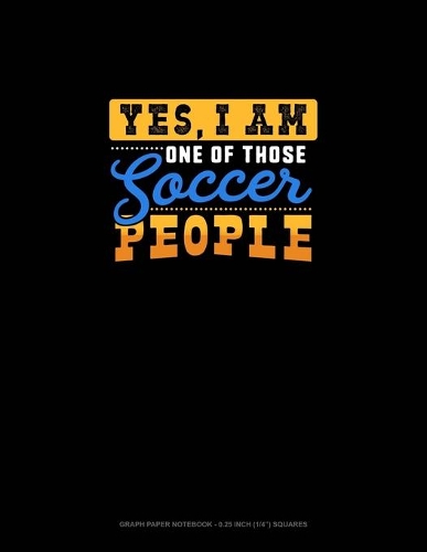 Yes, I Am One Of Those Soccer People