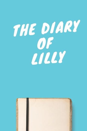 The Diary Of Lilly A beautiful personalized
