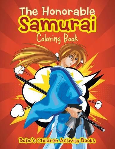 The Honorable Samurai Coloring Book