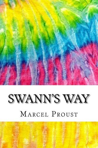 Swann's Way: Includes MLA Style Citations for Scholarly Secondary Sources, Peer-Reviewed Journal Articles and Critical Academic Research Essays (Squid Ink Classi(133 Squid Ink Classics)