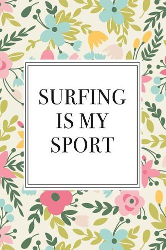 Surfing Is My Sport