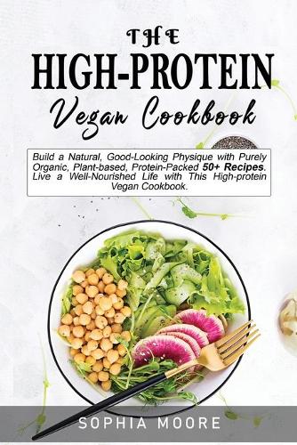The high-protein vegan cookbook