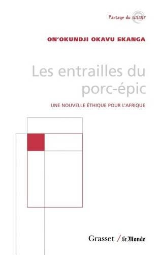 Les entrailles du porc-épic: (Partage Du Savoir)