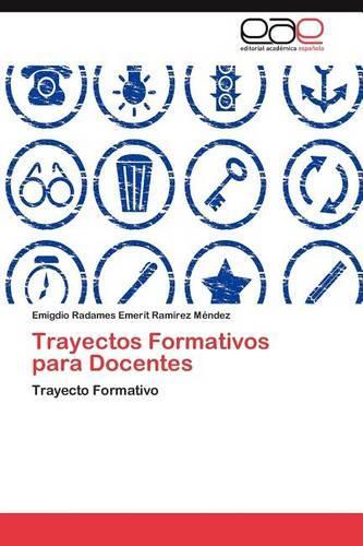 Trayectos Formativos para Docentes: (Spanish)