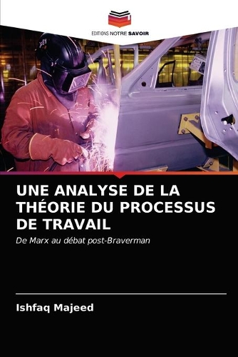 Une Analyse de la Théorie Du Processus de Travail