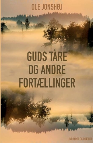 Guds Tåre og andre fortællinger