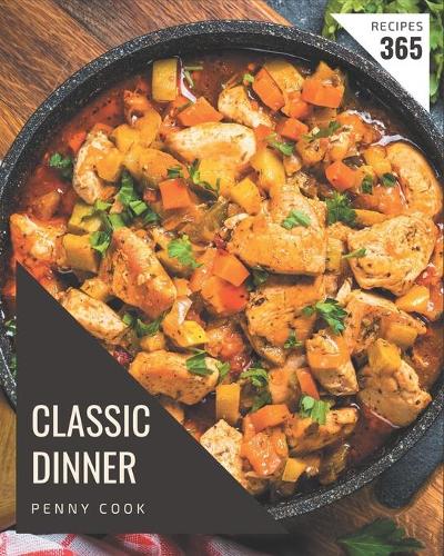 365 Classic Dinner Recipes