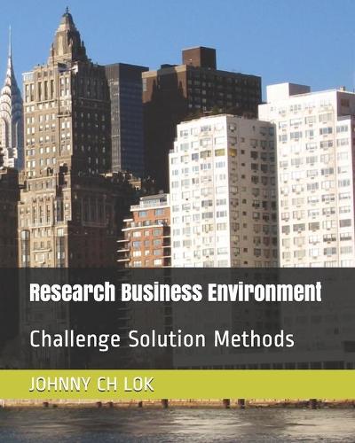 Research Business Environment: Challenge Solution Methods(Researching Business Environment Challenges)