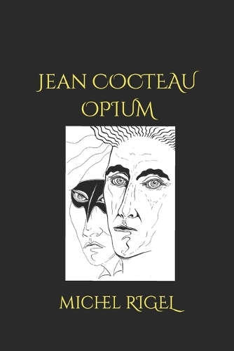 Jean COCTEAU OPIUM