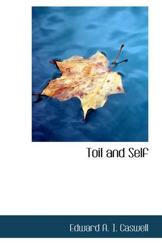 Toil and Self: (English)