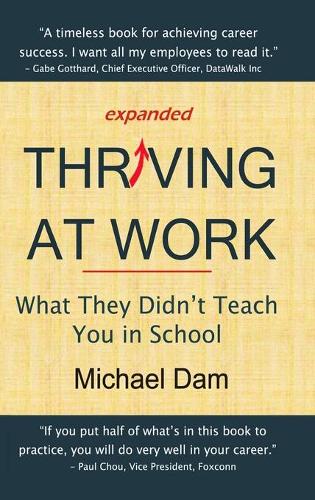 Thriving at Work: What They Didn't Teach You in School