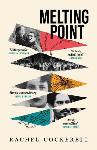Melting Point: Family, Memory and the Search for a Promised Land: LONGLISTED FOR THE 2024 BAILLIE GIFFORD PRIZE FOR NON-FICTION