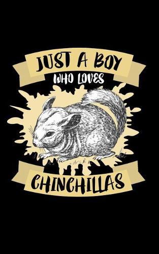 Just A Boy Who Loves Chinchillas