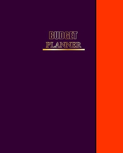 Budget Planner: Yearly & Monthly Budget Expense Tracker Organizer for Budget Planner and Financial Planner Workbook 128 Pages 8 X 10 Inch