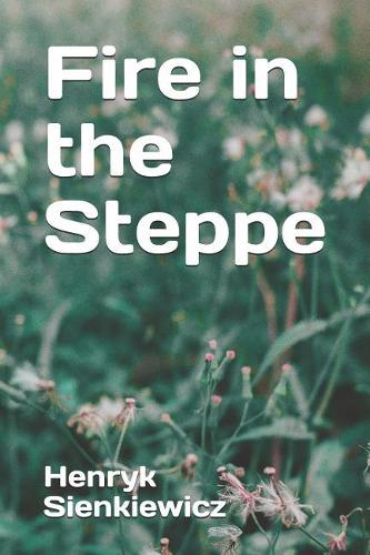 Fire in the Steppe