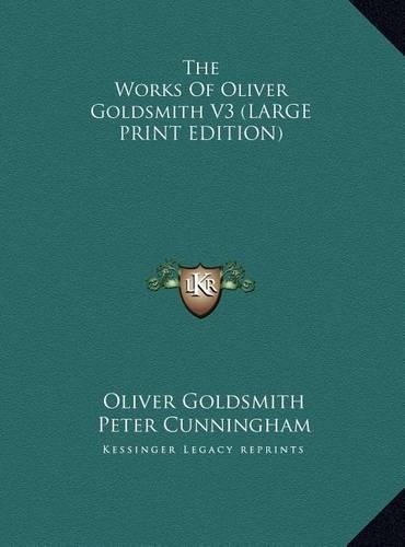 The Works of Oliver Goldsmith V3